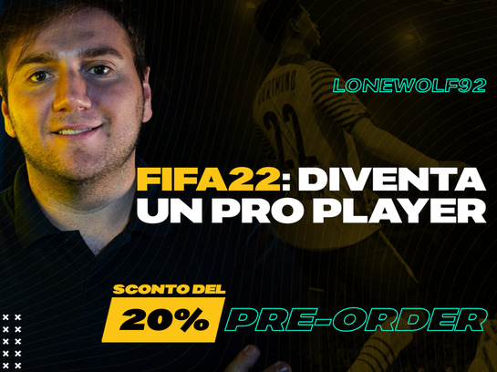 Il nuovo corso FIFA22 con Lonewolf92 è fuori!