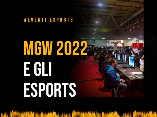 Milano Gamesweek 2022 e gli eSports