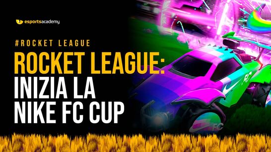 Rocket League: inizia la Nike Fc Cup