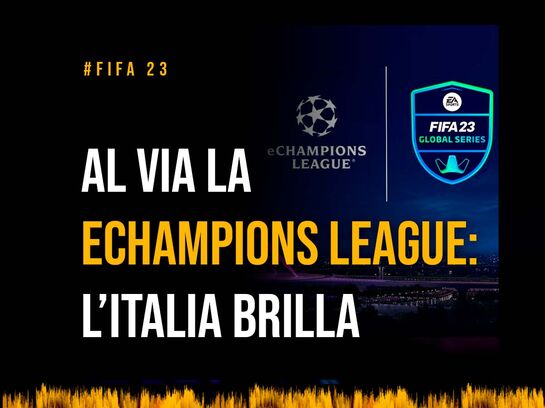 Al via la  eChampions League: L’Italia brilla