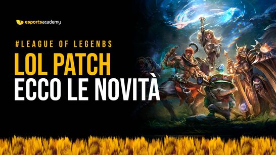 League Of Legends Patch: Ecco le novità