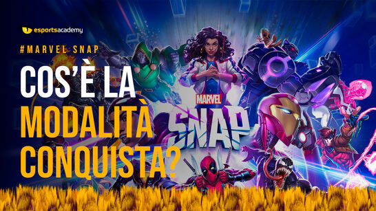 Marvel Snap: cos'è la modalità conquista